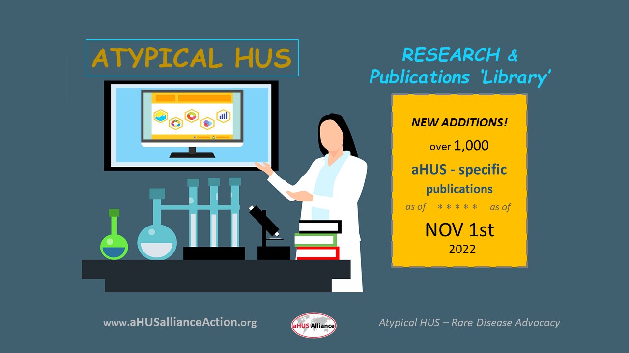 Atypical HUS Research: NOV 2022 New Additions - aHUS Alliance Action