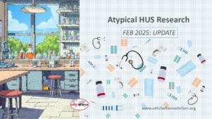 Atypical HUS Research: Feb  2025 Roundup